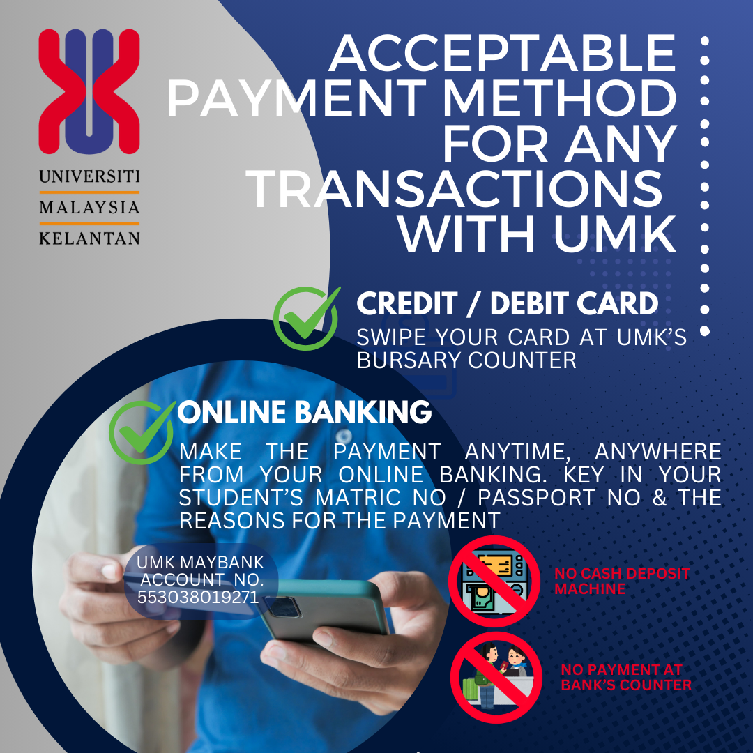 ACCEPTABLE PAYMENT METHOD FOR ANY TRANSACTIONS WITH UMK